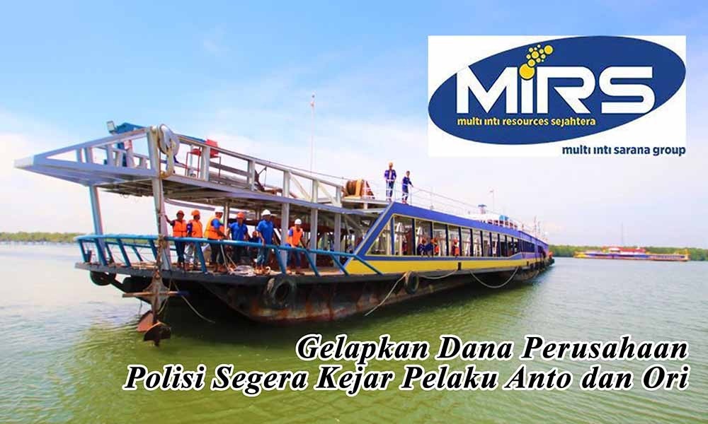 Diduga Gelapkan Dana Perusahaan, Polisi Segera Kejar Pelaku Anto dan Ori
