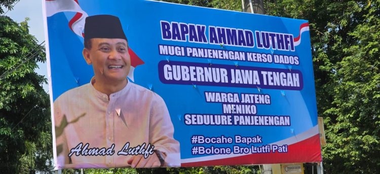 Ribuan Baliho Irjen Pol. Ahmad Luthfi Ramaikan Pati